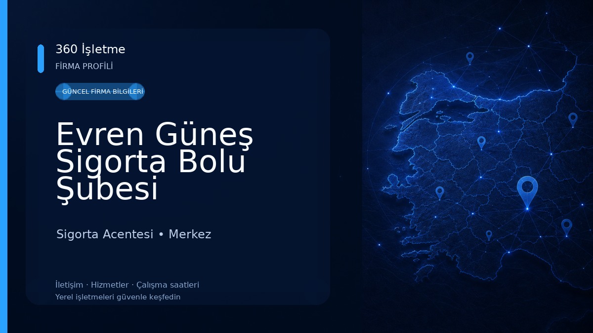 Evren Güneş Sigorta Bolu Şubesi Sigorta Acentesi