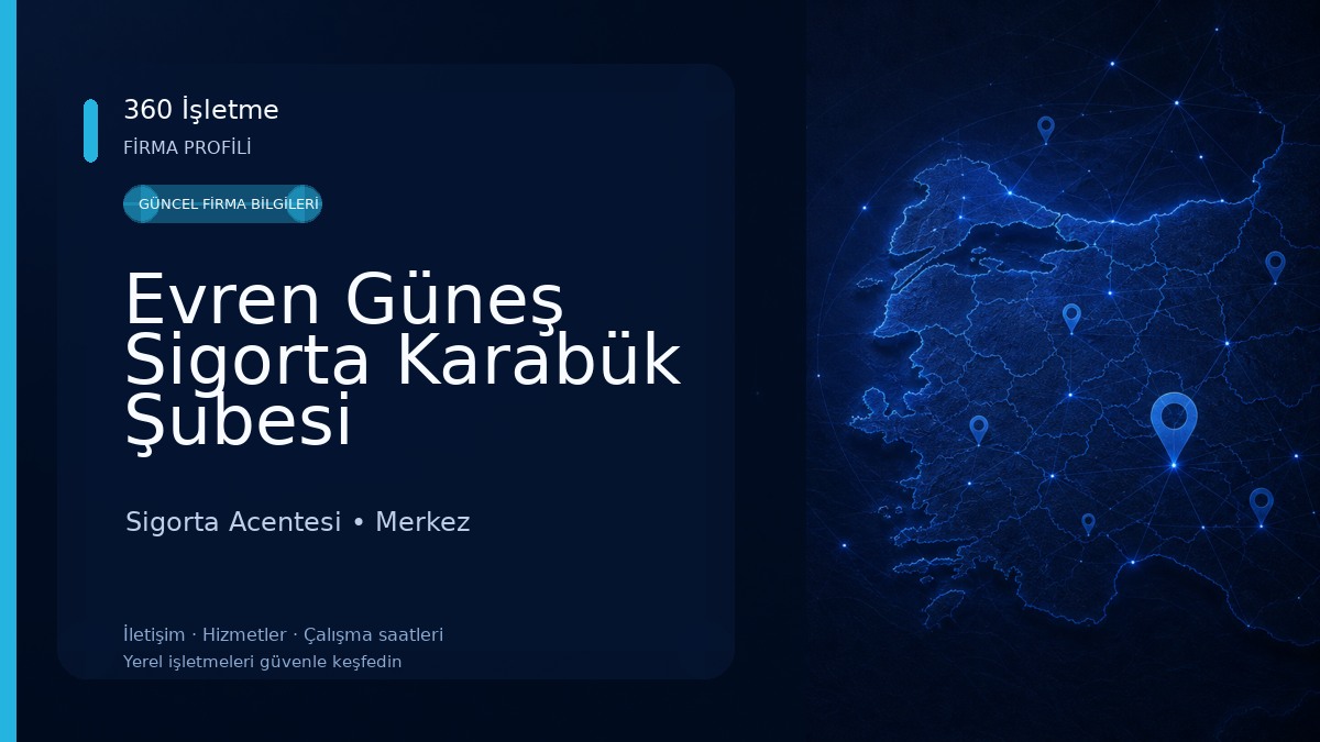 Evren Güneş Sigorta Karabük Şubesi Sigorta Acentesi