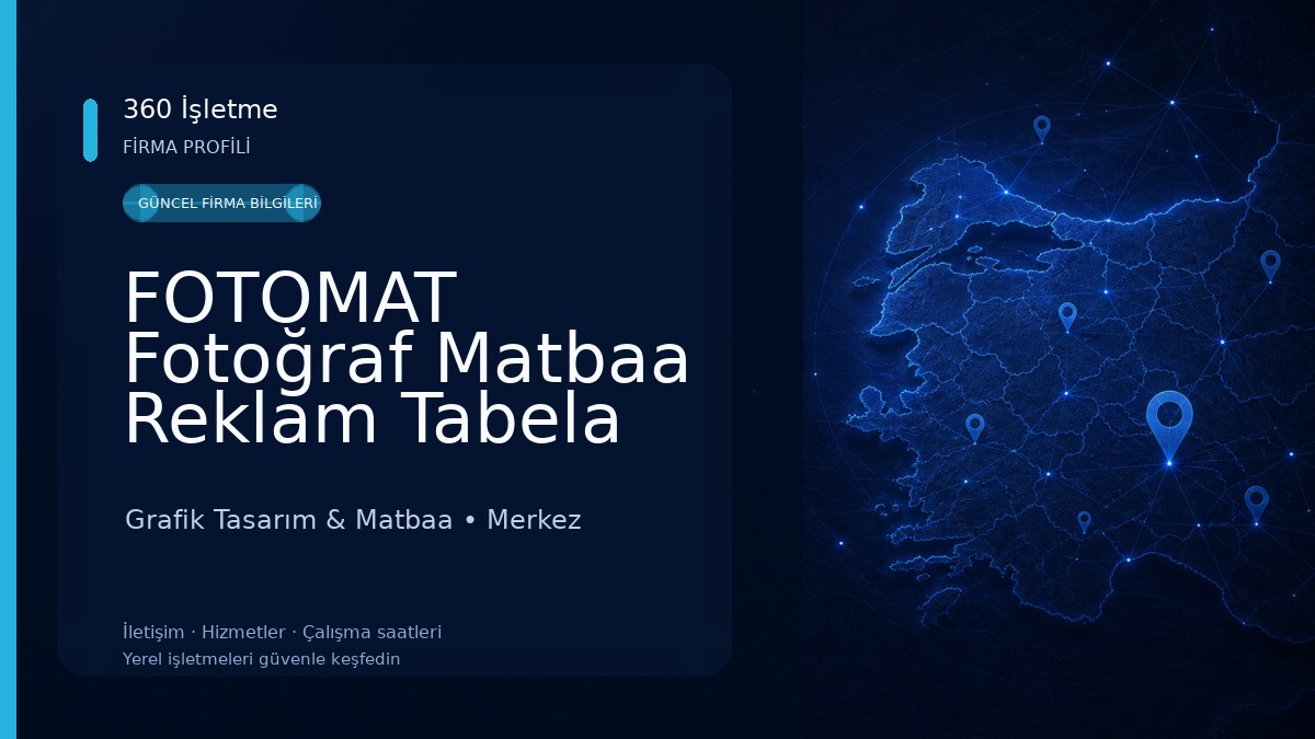 FOTOMAT Fotoğraf Matbaa Reklam Tabela Promosyon Grafik Tasarım & Matbaa