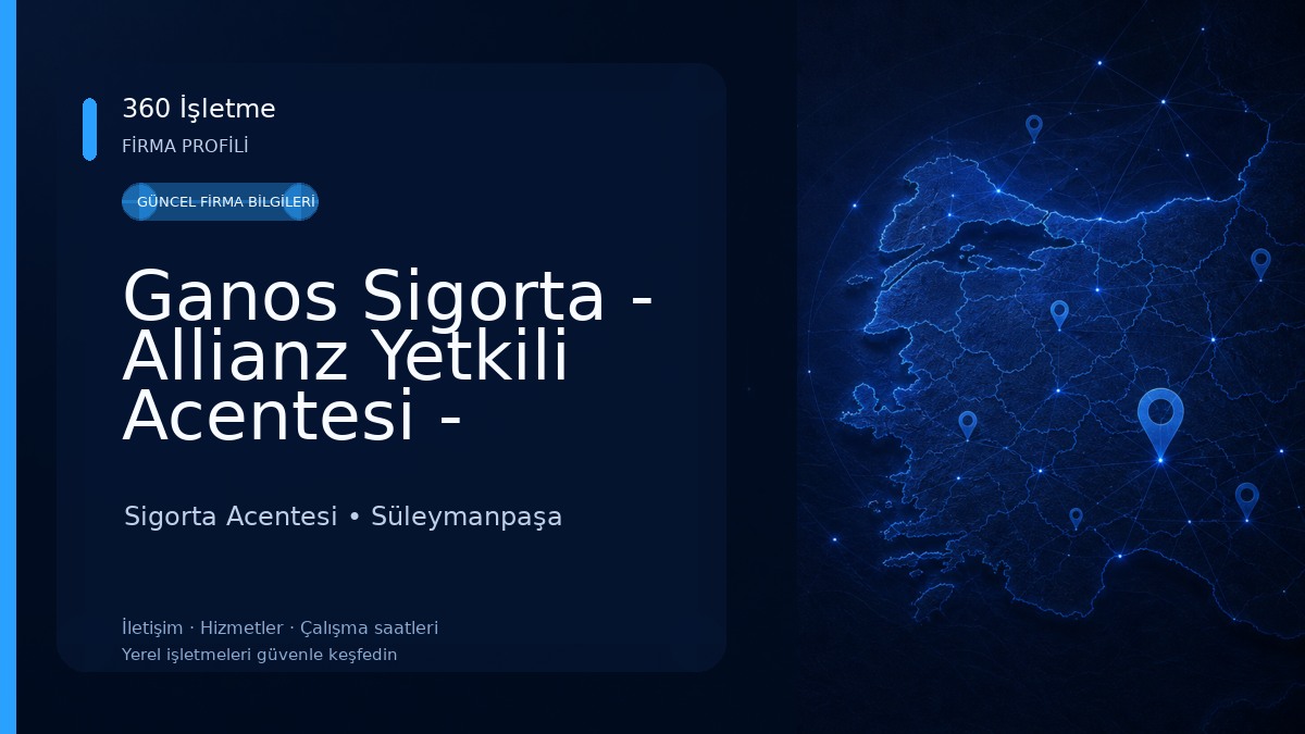 Ganos Sigorta - Allianz Yetkili Acentesi - Tekirdağ Sigorta Acentesi