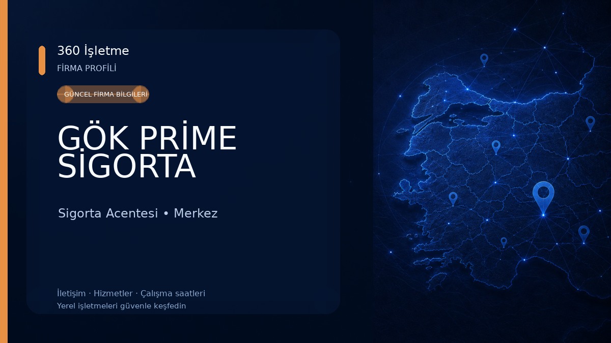 GÖK PRİME SİGORTA Sigorta Acentesi