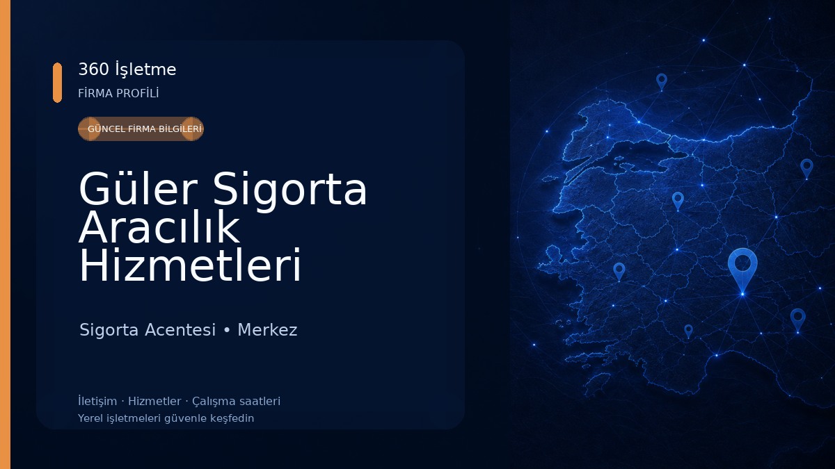 Güler Sigorta Aracılık Hizmetleri Sigorta Acentesi