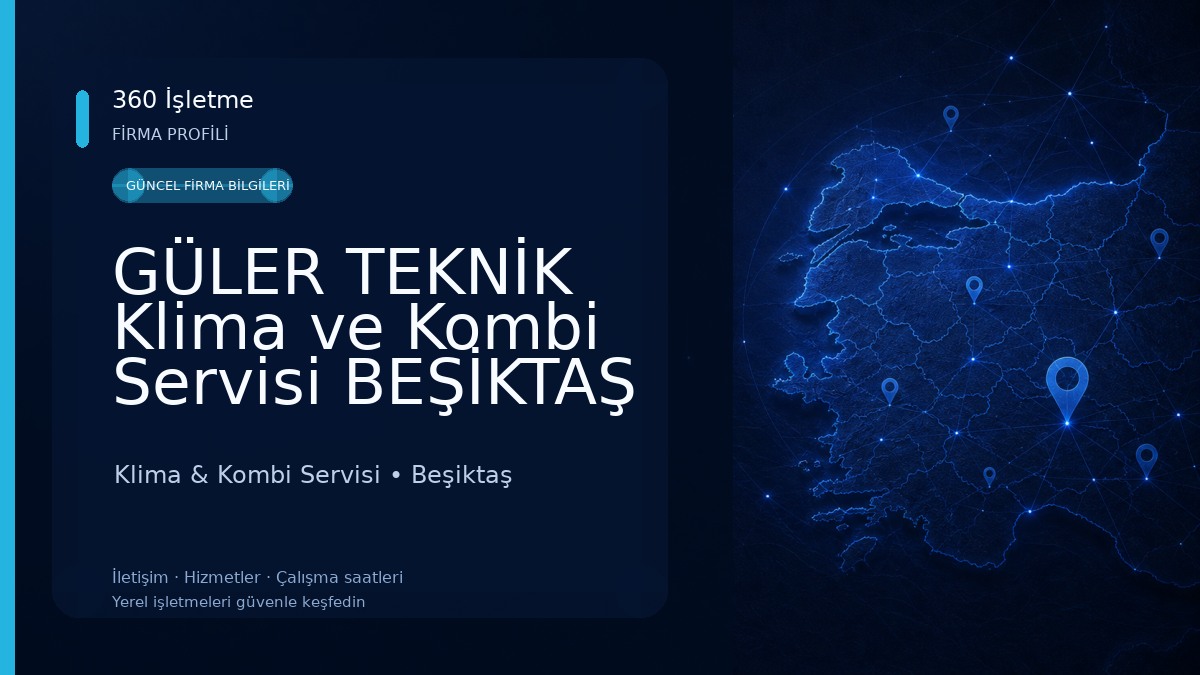 GÜLER TEKNİK Klima ve Kombi Servisi BEŞİKTAŞ ORTAKÖY 
