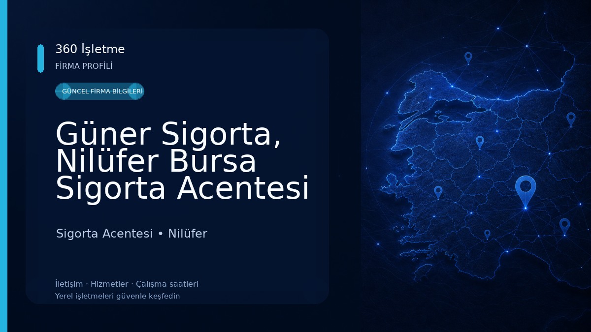Güner Sigorta, Nilüfer Bursa Sigorta Acentesi Sigorta Acentesi