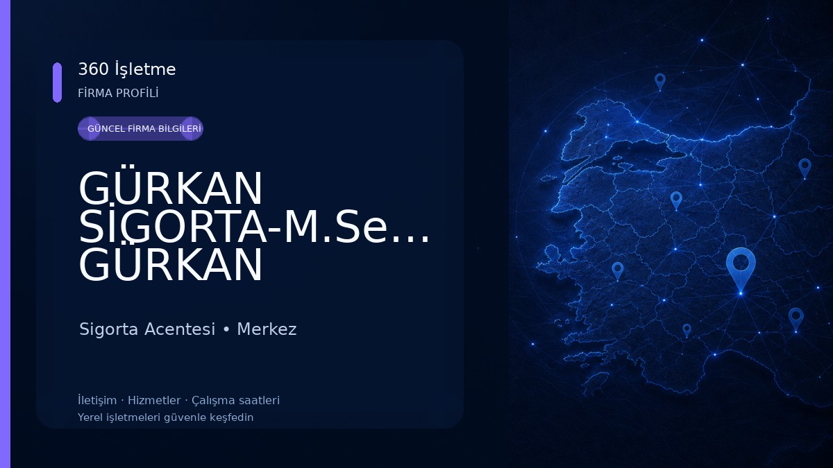 GÜRKAN SİGORTA-M.Serkan GÜRKAN