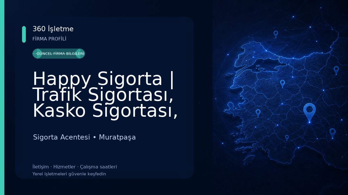 Happy Sigorta | Trafik Sigortası, Kasko Sigortası, DASK, Konut ve Sağlık Sigortası 