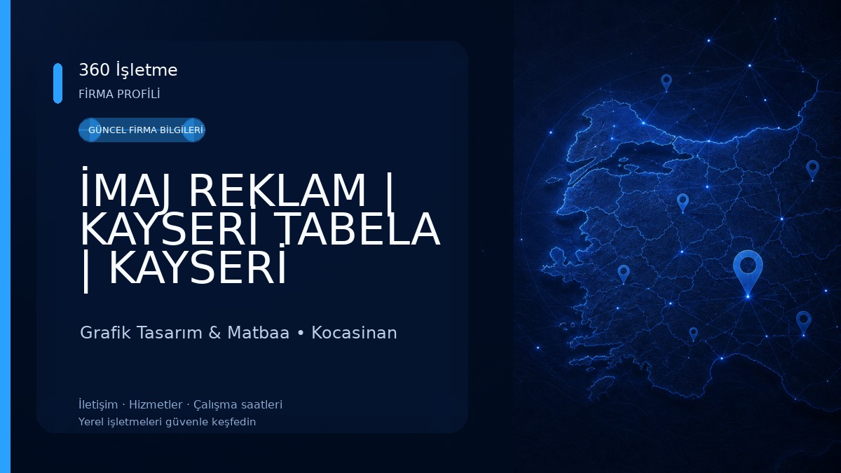 İMAJ REKLAM | KAYSERİ TABELA | KAYSERİ REKLAM | KAYSERİ KANVAS TABLO | DİJİTAL BASKI | KAYSERİ KUTU HARF | BAYRAK | MATBAA