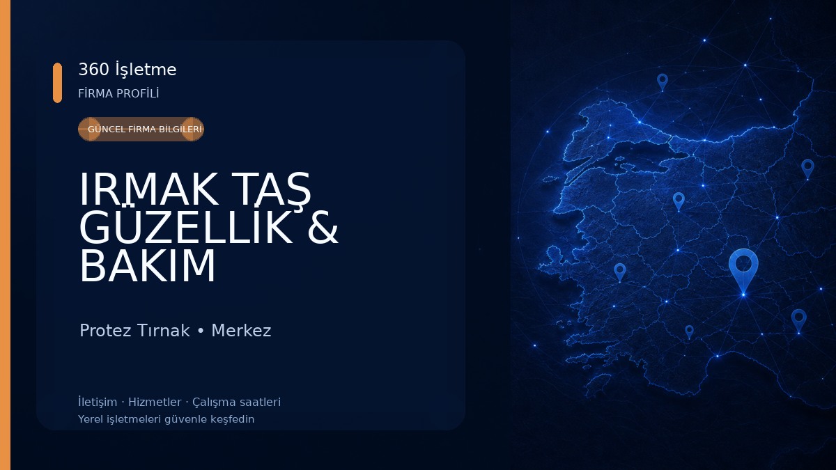 IRMAK TAŞ GÜZELLİK & BAKIM 