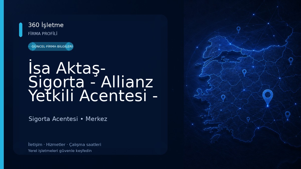 İsa Aktaş- Sigorta - Allianz Yetkili Acentesi - Hakkari Sigorta Acentesi