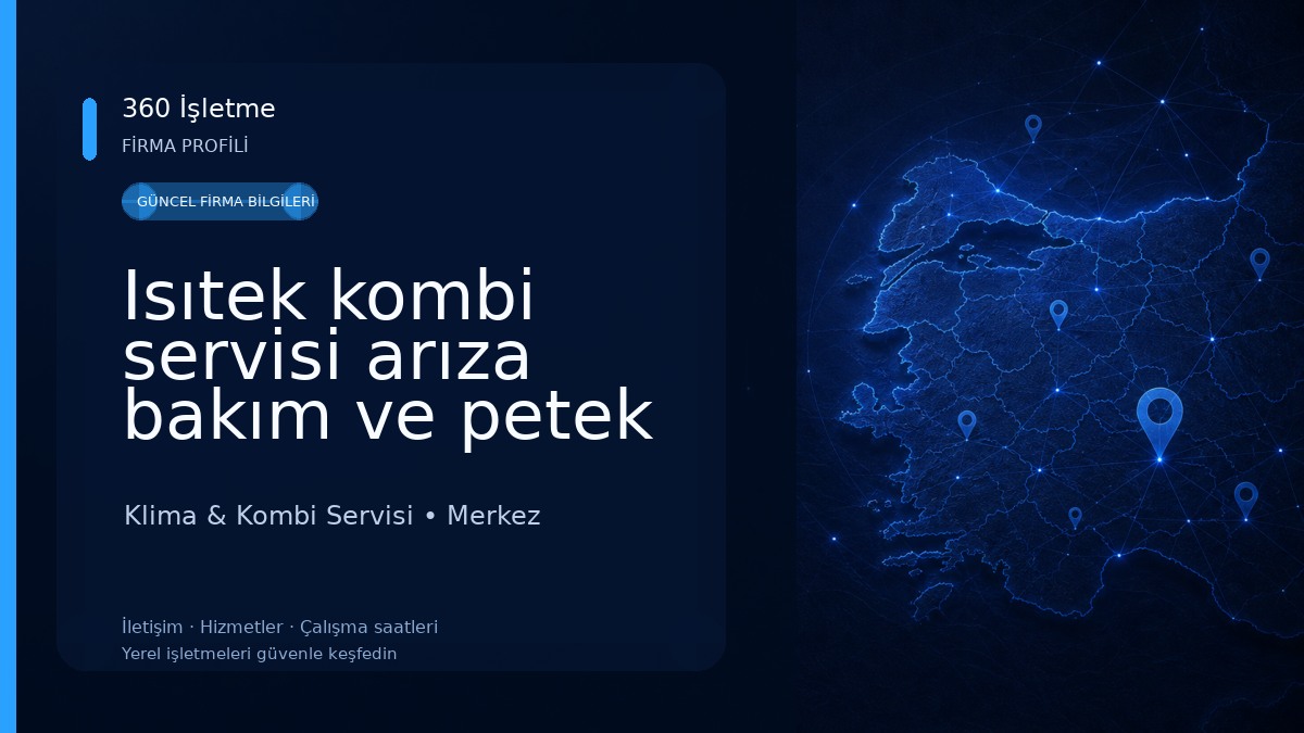Isıtek kombi servisi arıza bakım ve petek temizleme 