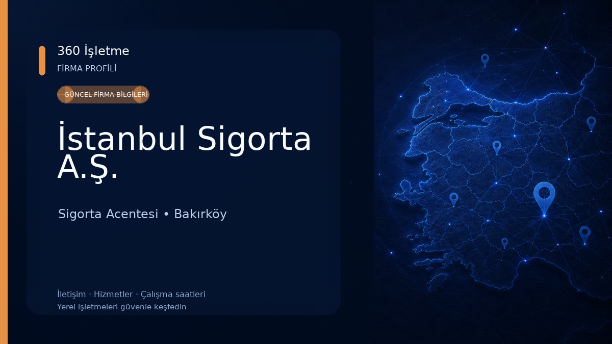 İstanbul Sigorta A.Ş. Sigorta Acentesi