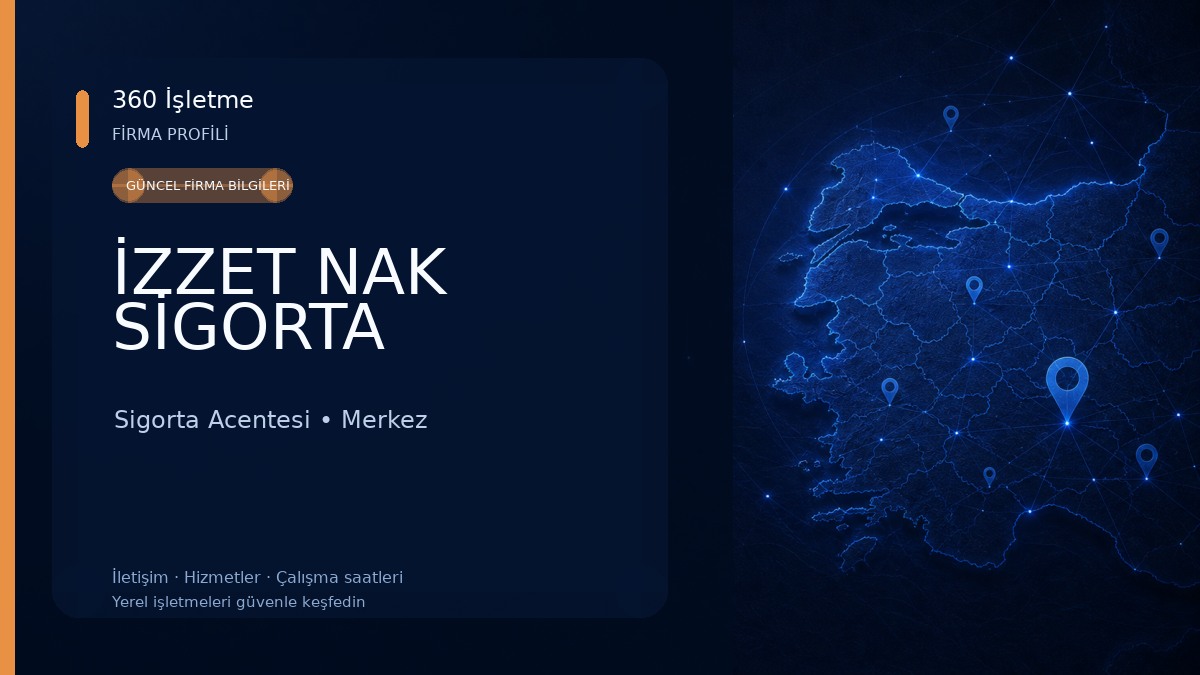 İZZET NAK SİGORTA Sigorta Acentesi
