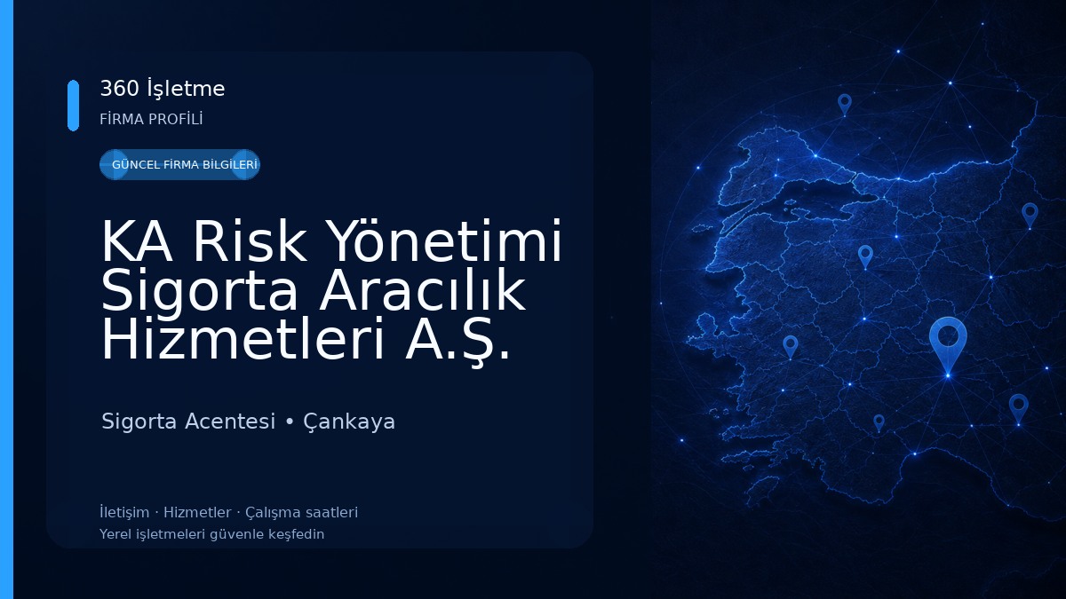 KA Risk Yönetimi Sigorta Aracılık Hizmetleri A.Ş. Sigorta Acentesi