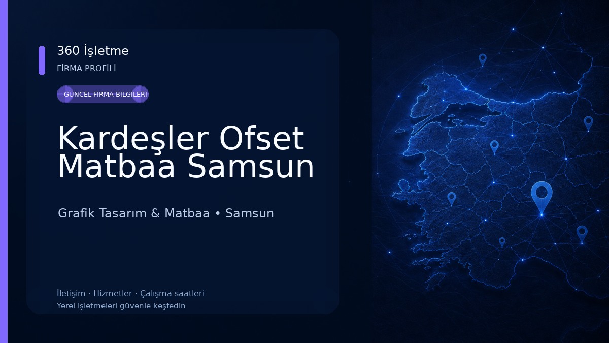 Kardeşler Ofset Matbaa Samsun