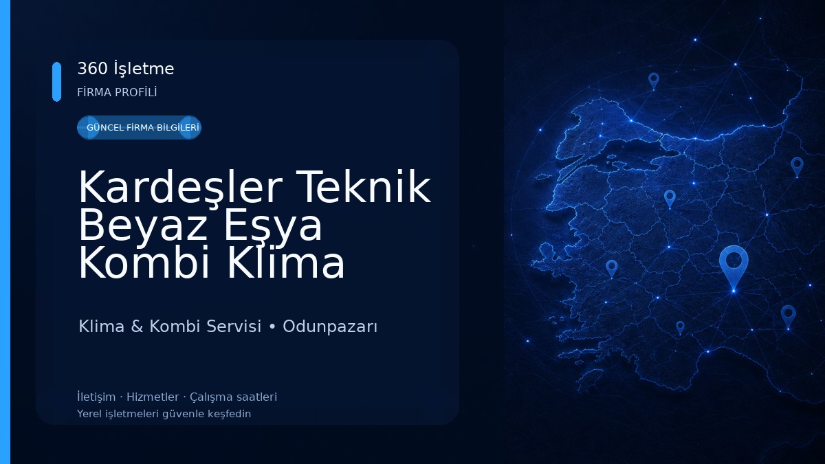 Kardeşler Teknik Beyaz Eşya Kombi Klima Şofben Tamiri