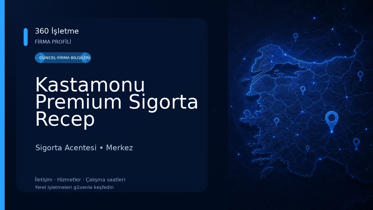 Kastamonu Premium Sigorta Recep TABAKOĞLU