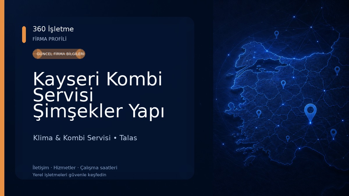 Kayseri Kombi Servisi Şimşekler Yapı Klima & Kombi Servisi