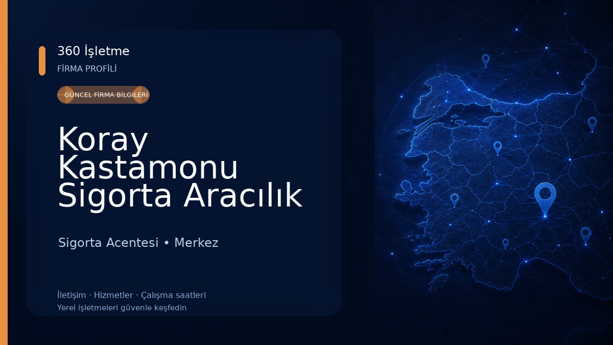 Koray Kastamonu Sigorta Aracılık Hizmetleri Sigorta Acentesi