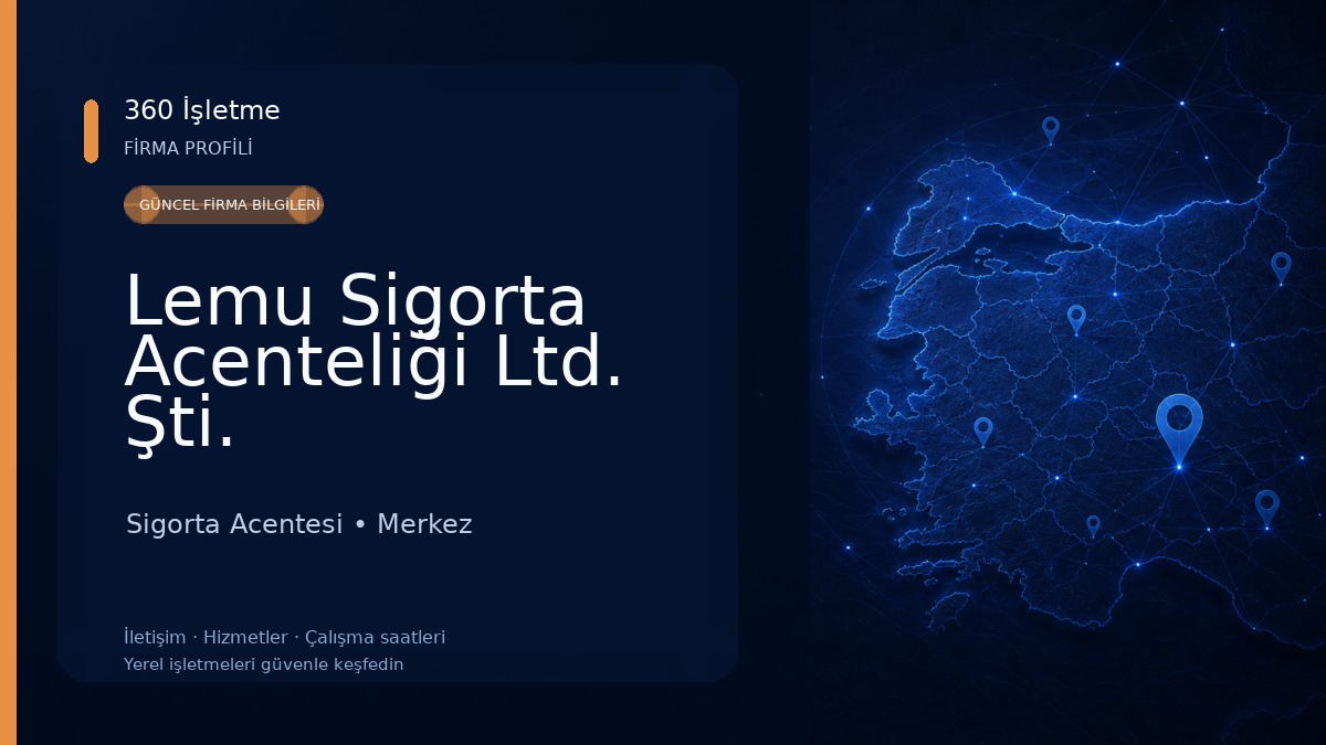 Lemu Sigorta Acenteliği Ltd. Şti. Sigorta Acentesi