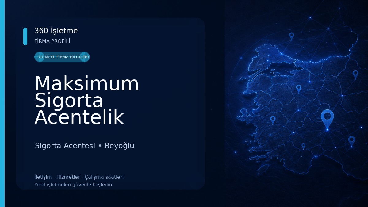 Maksimum Sigorta Acentelik Hizmetleri Ltd.Şti. Sigorta Acentesi