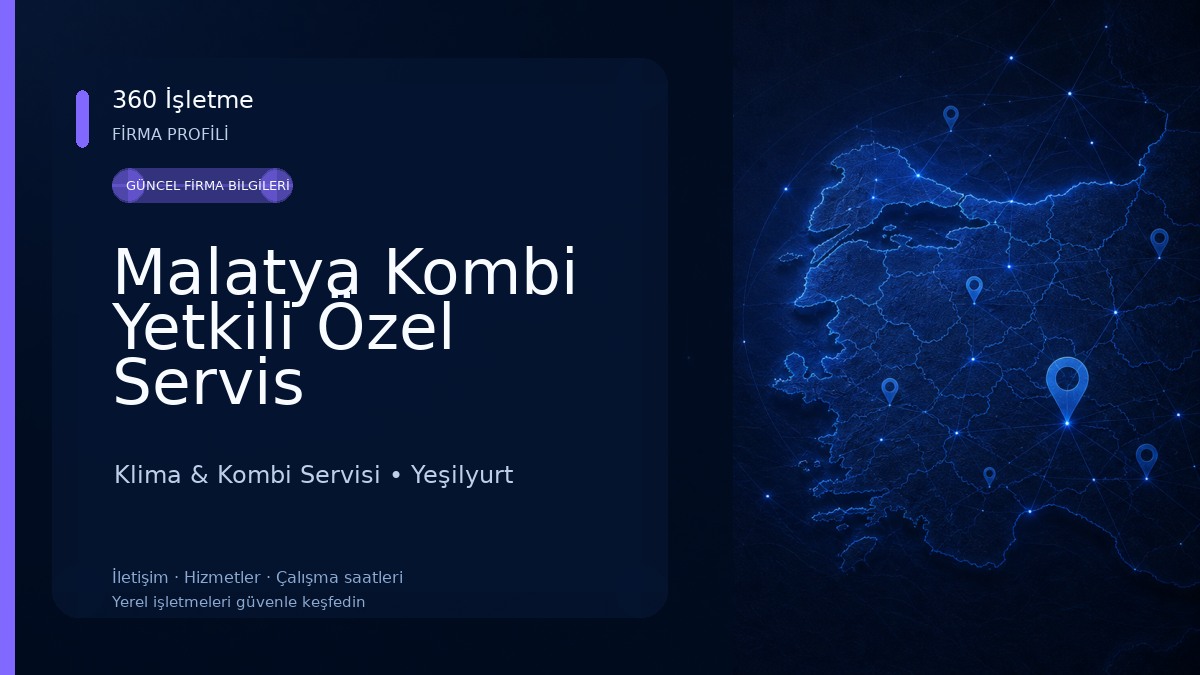 Malatya Kombi Yetkili Özel Servis Klima & Kombi Servisi
