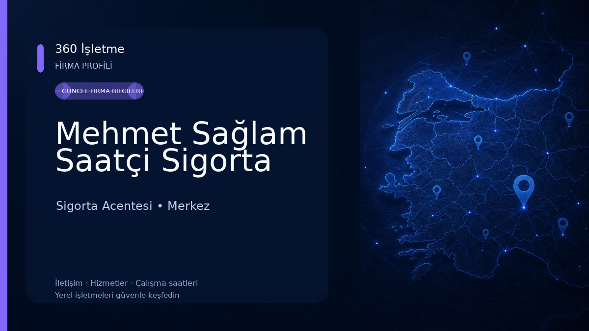 Mehmet Sağlam Saatçi Sigorta Sigorta Acentesi