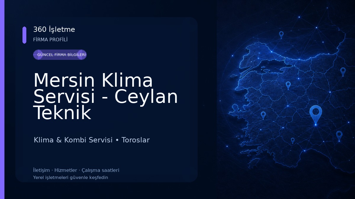 Mersin Klima Servisi - Ceylan Teknik Klima & Kombi Servisi