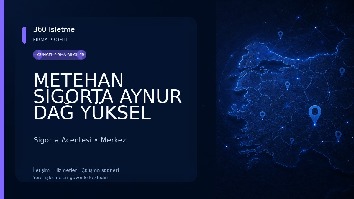 METEHAN SİGORTA AYNUR DAĞ YÜKSEL 