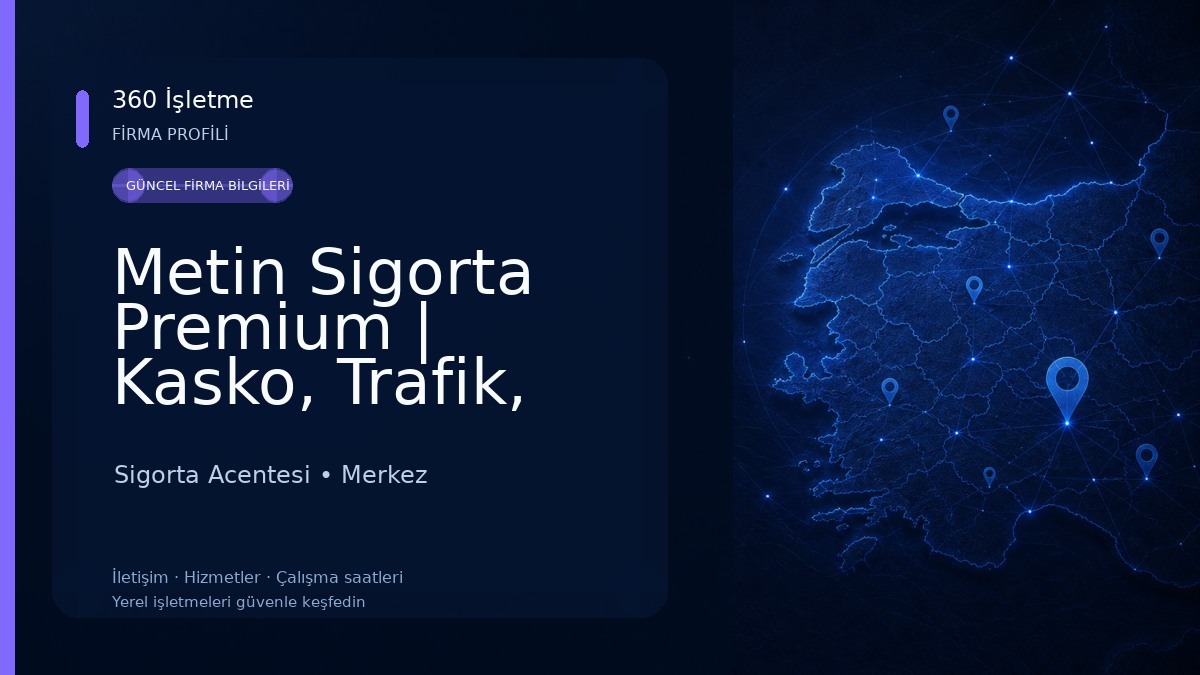 Metin Sigorta Premium | Kasko, Trafik, Sağlık ve Konut Sigortası