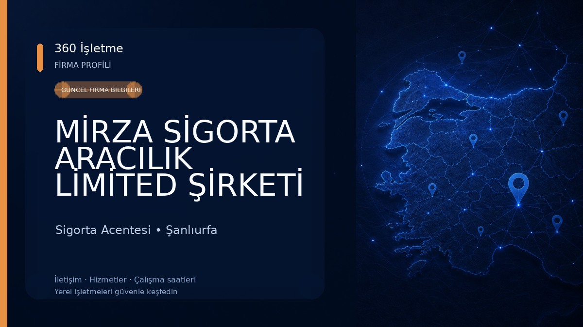 MİRZA SİGORTA ARACILIK LİMİTED ŞİRKETİ Sigorta Acentesi