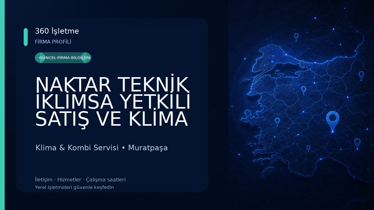 NAKTAR TEKNİK İKLİMSA YETKİLİ SATIŞ VE KLİMA BEYAZ EŞYA, KOMBİ SERVİS Klima & Kombi Servisi