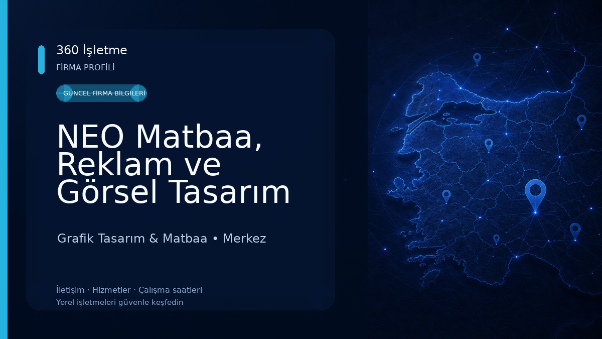 NEO Matbaa, Reklam ve Görsel Tasarım Grafik Tasarım & Matbaa