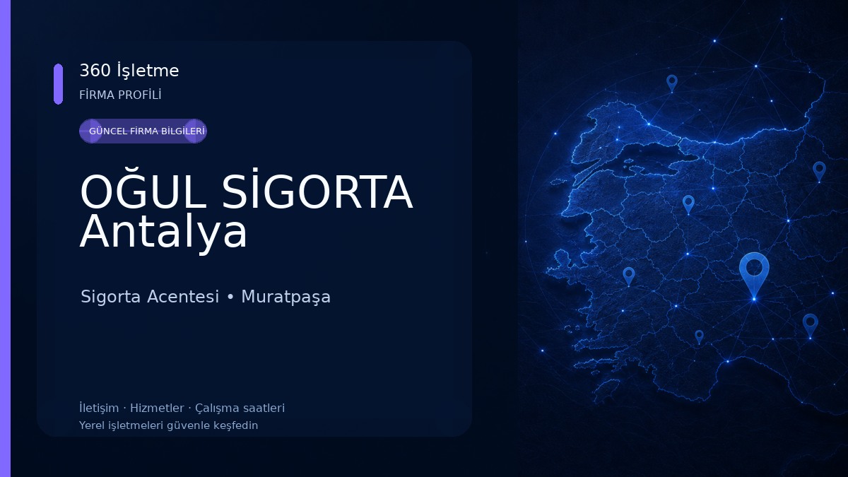 OĞUL SİGORTA Antalya Sigorta Acentesi