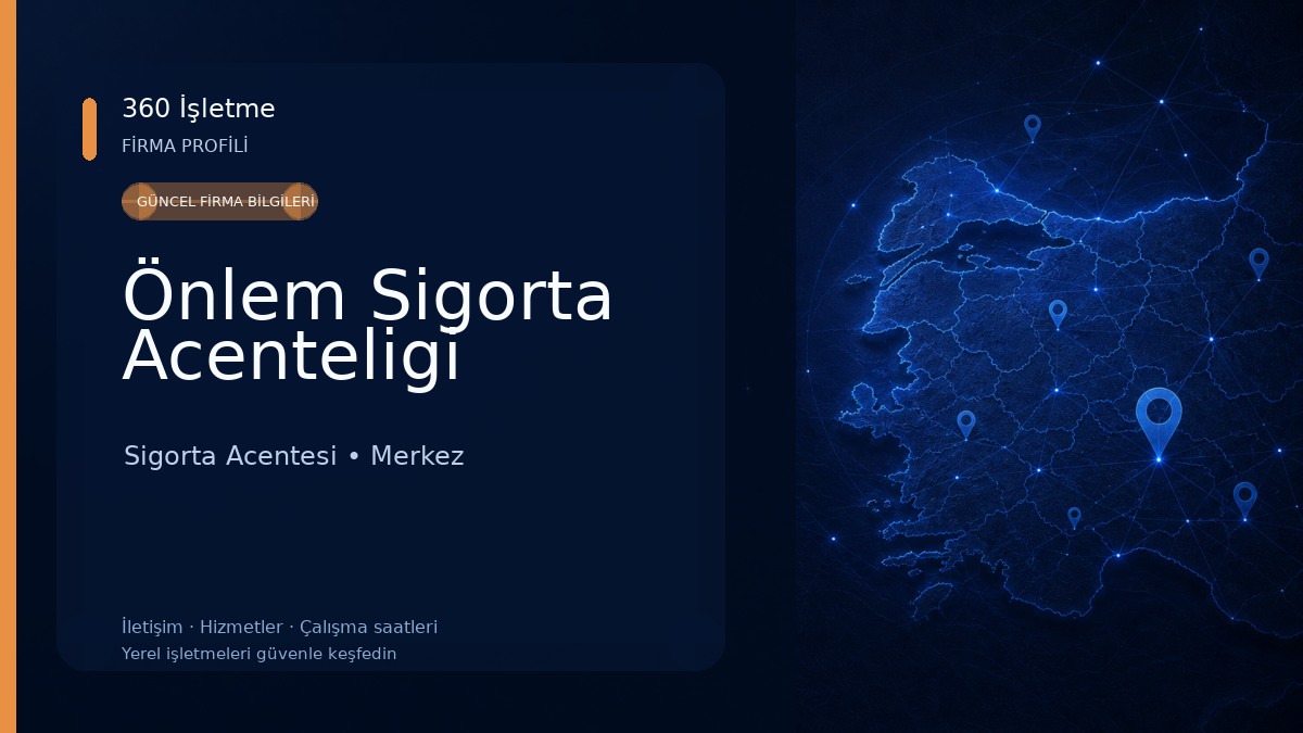 Önlem Sigorta Acenteligi 