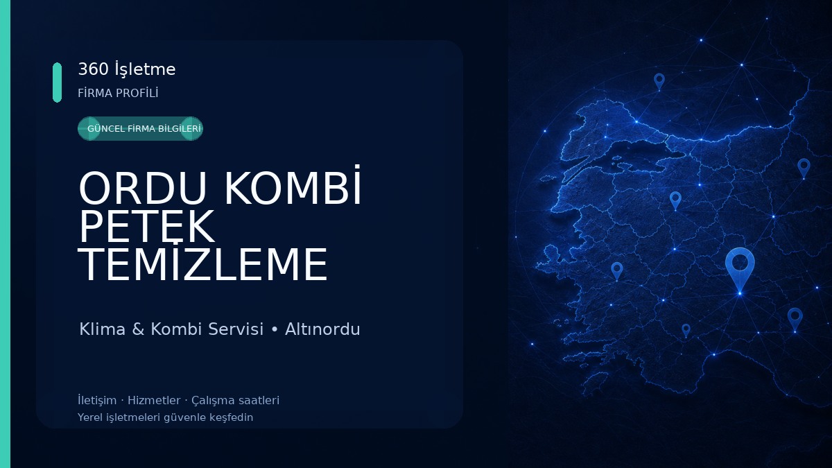 ORDU KOMBİ PETEK TEMİZLEME YAPAN FİRMA servis petek temizliği ALTINORDU Klima & Kombi Servisi