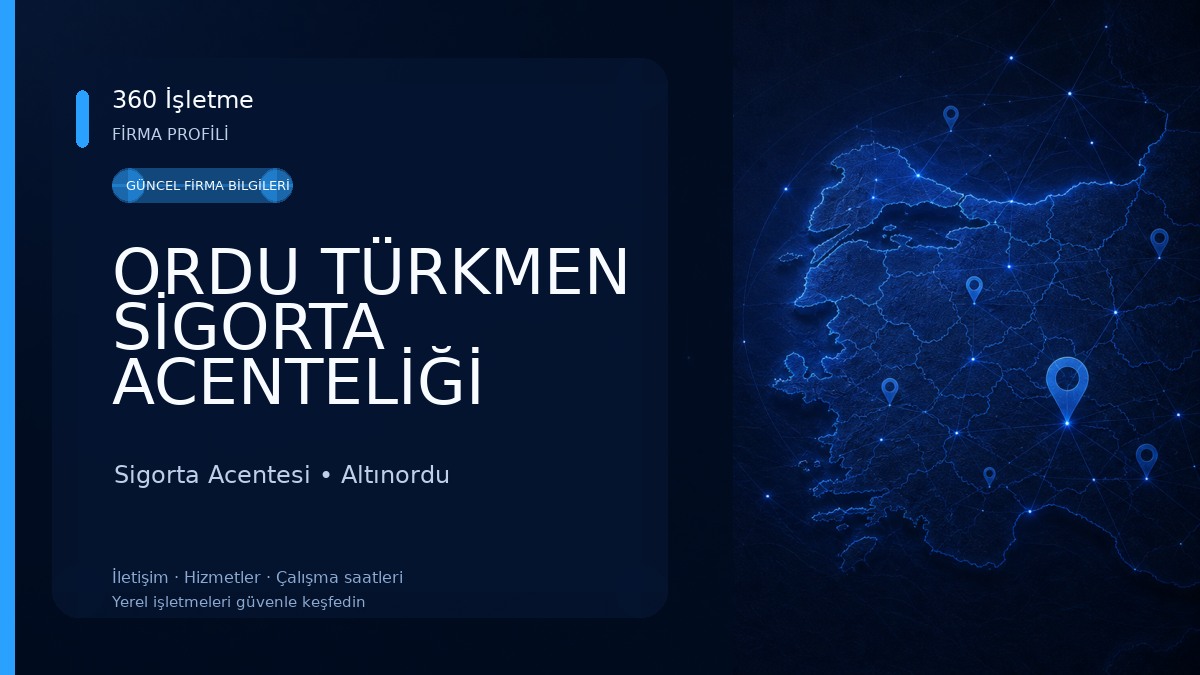 ORDU TÜRKMEN SİGORTA ACENTELİĞİ ORDU