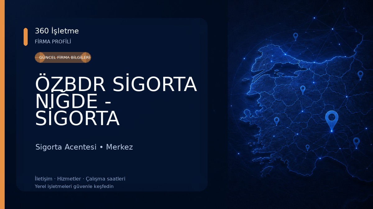ÖZBDR SİGORTA NİĞDE - SİGORTA 