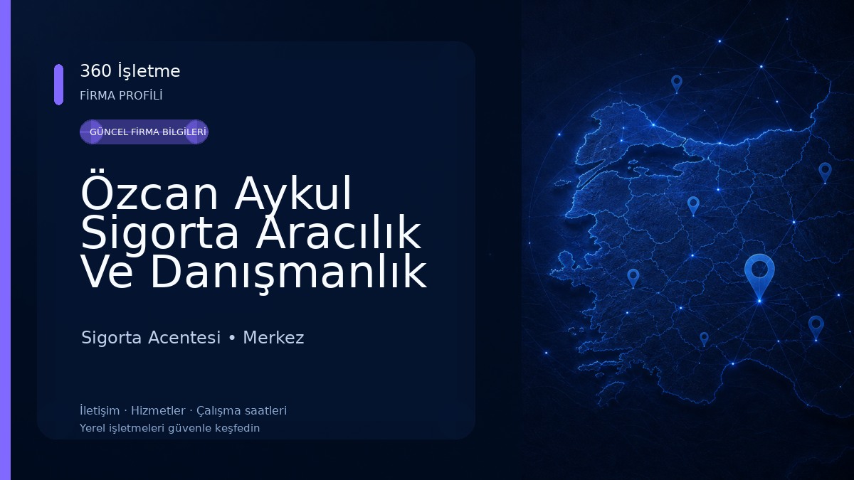 Özcan Aykul Sigorta Aracılık Ve Danışmanlık Hiz.Ltd.Şti.