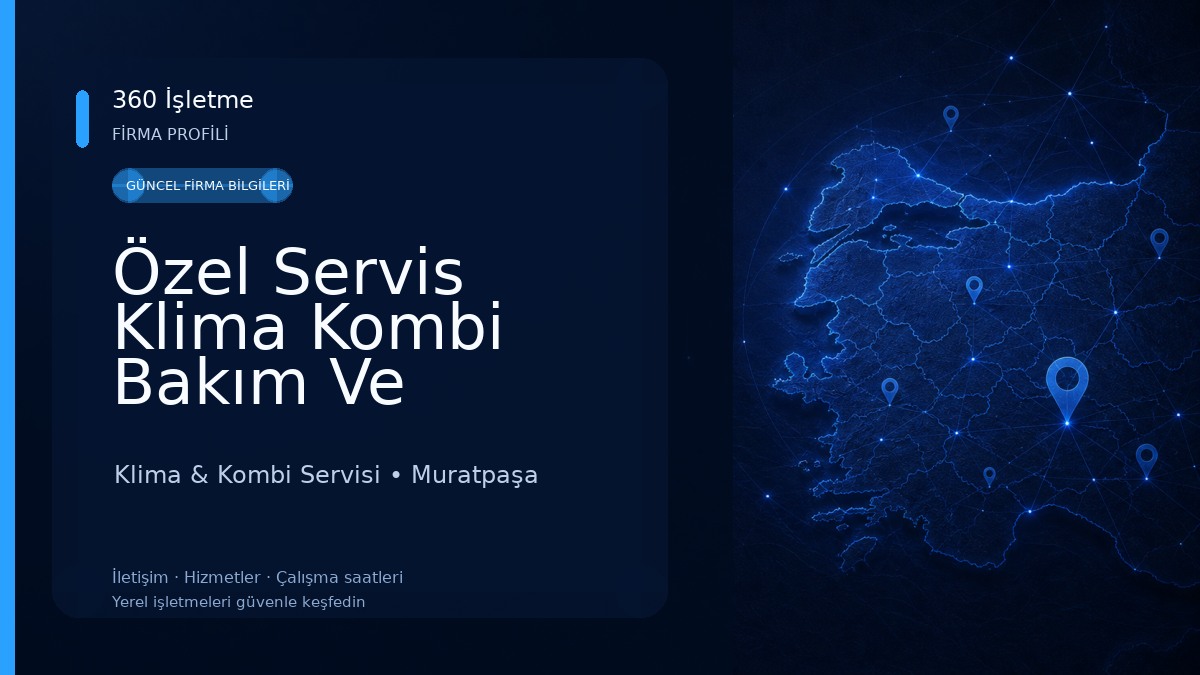 Özel Servis Klima Kombi Bakım Ve Tamircisi Klima & Kombi Servisi