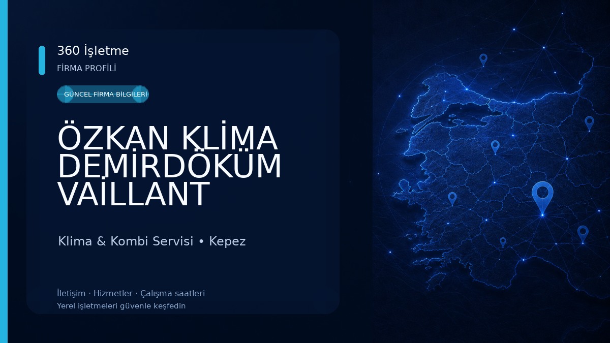 ÖZKAN KLİMA DEMİRDÖKÜM VAİLLANT YETKİLİ SERVİSİ Klima & Kombi Servisi