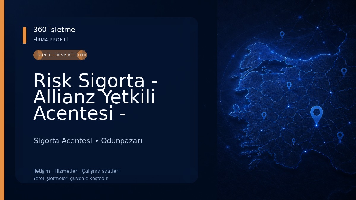Risk Sigorta - Allianz Yetkili Acentesi - Eskişehir