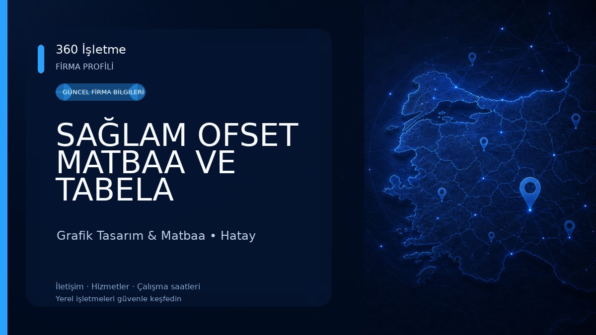 SAĞLAM OFSET MATBAA VE TABELA HİZMETLERİ