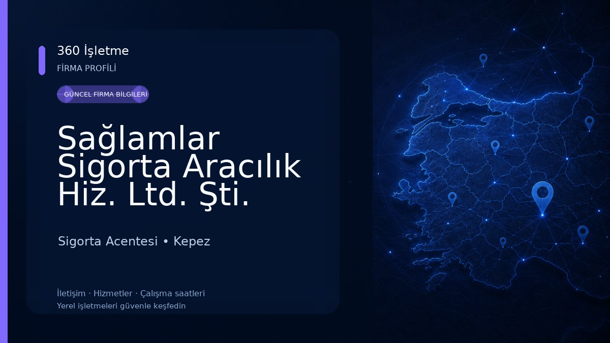 Sağlamlar Sigorta Aracılık Hiz. Ltd. Şti.