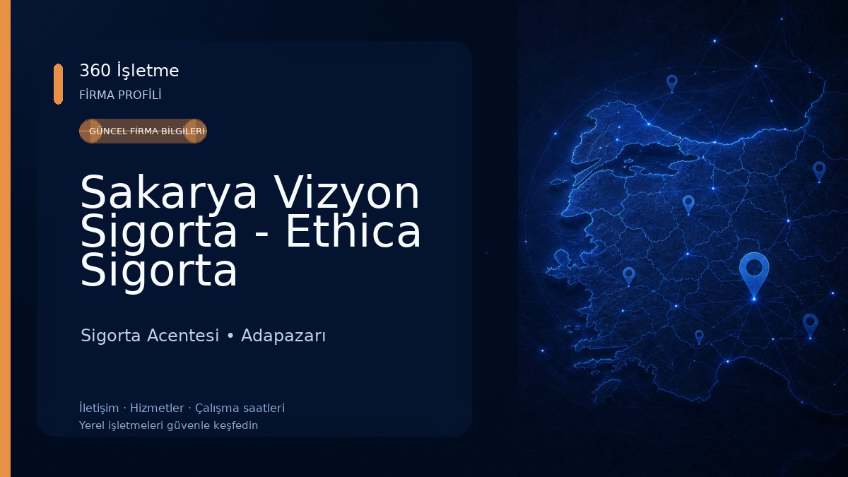 Sakarya Vizyon Sigorta - Ethica Sigorta