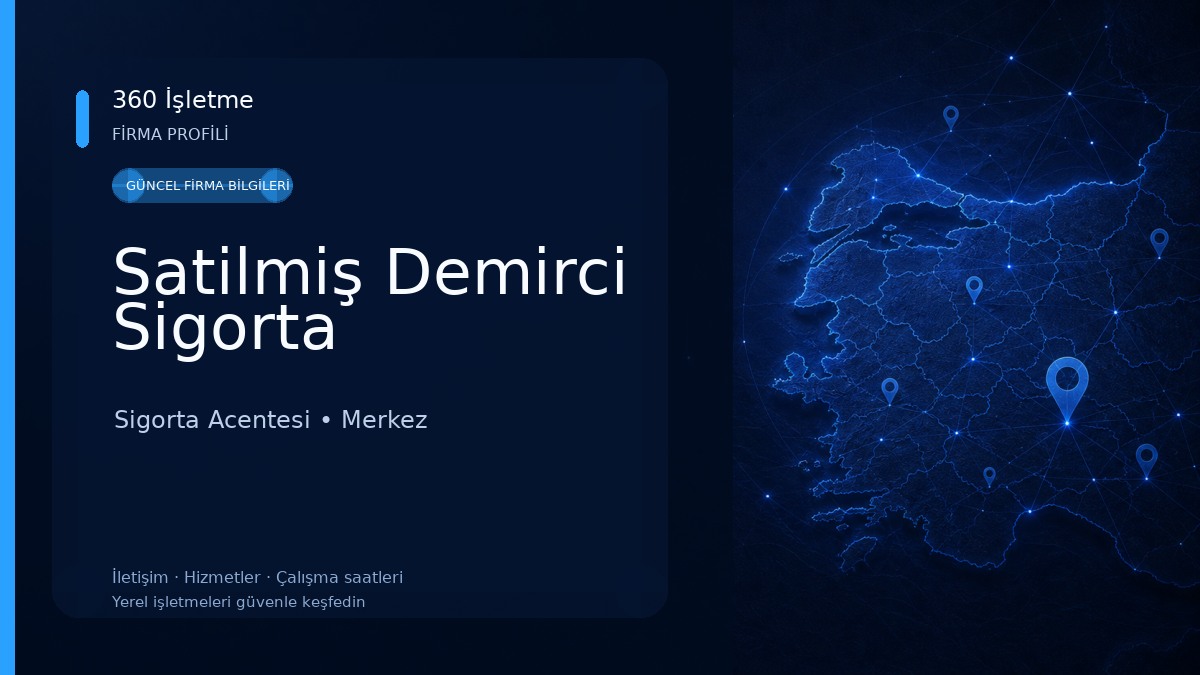 Satilmiş Demirci Sigorta Sigorta Acentesi