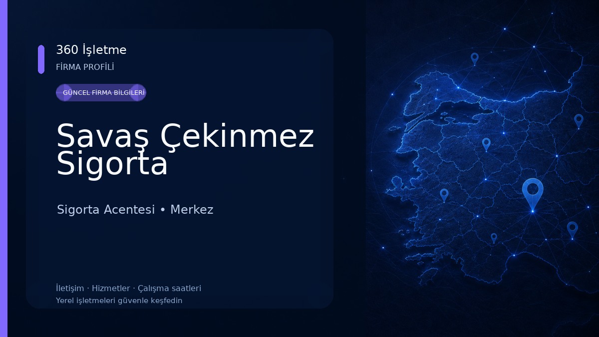 Savaş Çekinmez Sigorta Sigorta Acentesi
