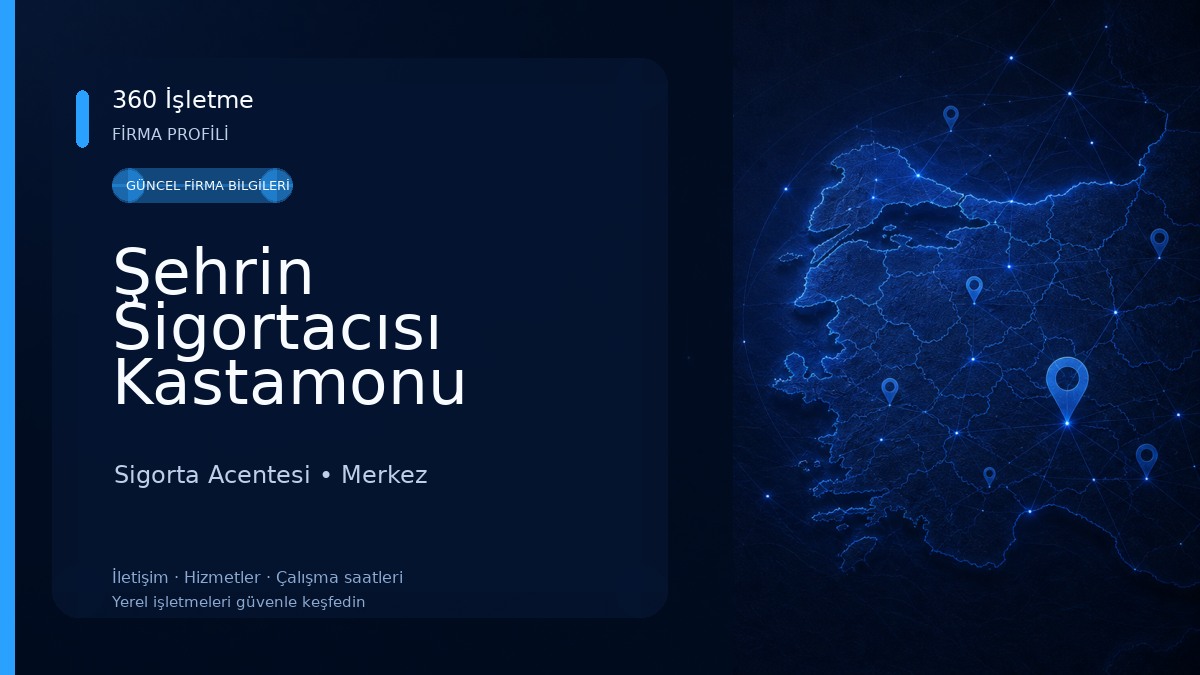 Şehrin Sigortacısı Kastamonu Sigorta Acentesi