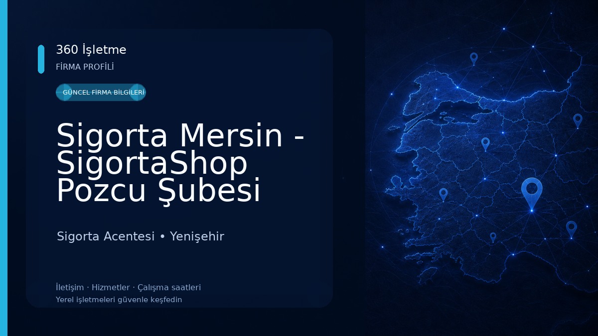 Sigorta Mersin - SigortaShop Pozcu Şubesi 