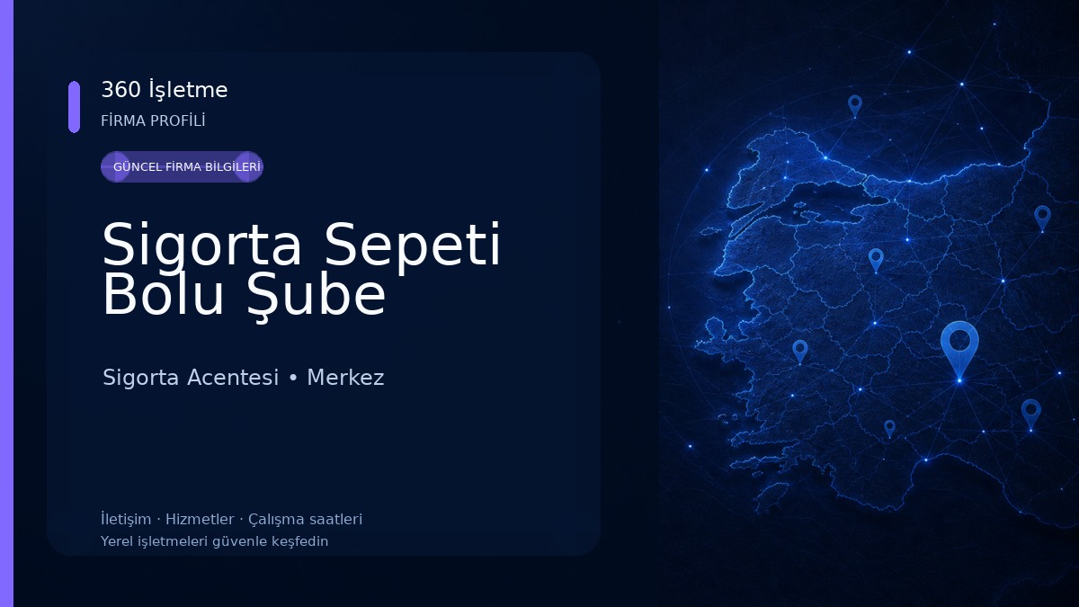 Sigorta Sepeti Bolu Şube Sigorta Acentesi