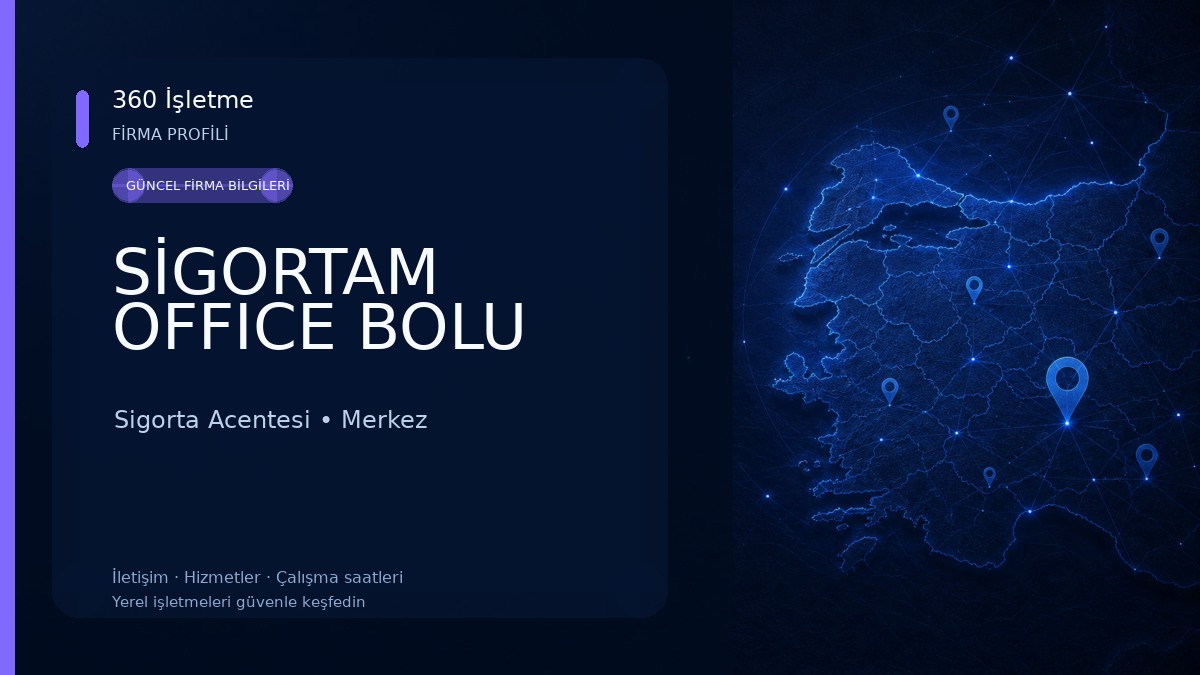 SİGORTAM OFFICE BOLU Sigorta Acentesi